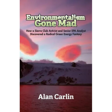 Environmentalism Gone Mad