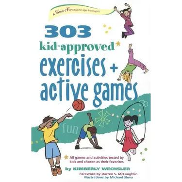303 Kid-Approved Exercises and Active Games