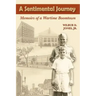A Sentimental Journey: Memoirs of a Wartime Boomtown