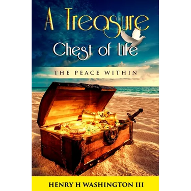 A Treasure Chest of Life: The Peace Within