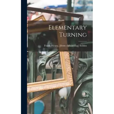 Elementary Turning