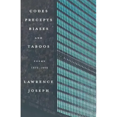 Codes, Precepts, Biases, and Taboos: Poems 1973-1993