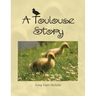 A Toulouse Story