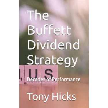 The Buffett Dividend Strategy: Decades of Performance