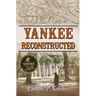 Yankee Reconstructed