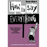How To Say Everything