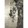 Horseman, Pass by