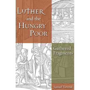 Luther and the Hungry Poor