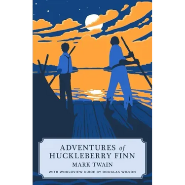 Adventures of Huckleberry Finn (Canon Classic Worldview Edition)