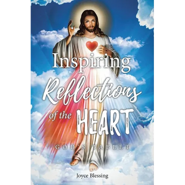 Inspiring Reflections of the Heart: God's Tablet