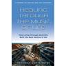 Healing Through the Music of Life