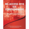 MS Access 2016 SQL Comprehensive