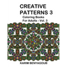 Creative Patterns 3: Coloring Books For Adults