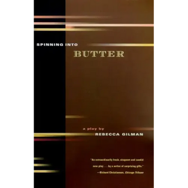Spinning Into Butter: A Play