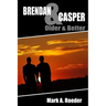 Brendan & Casper: Older & Better