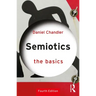 Semiotics: The Basics: The Basics