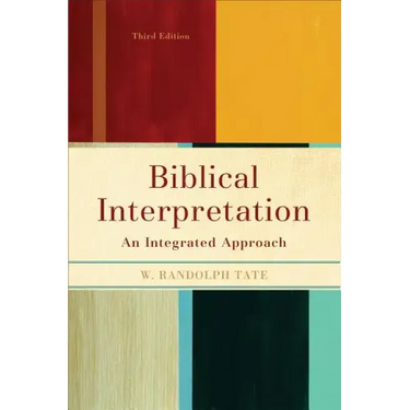 Biblical Interpretation: An Integrated Approach