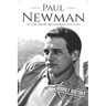 Paul Newman: A Life from Beginning to End