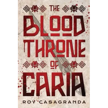 The Blood Throne of Caria