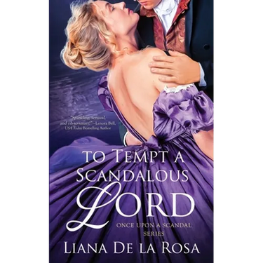 To Tempt A Scandalous Lord