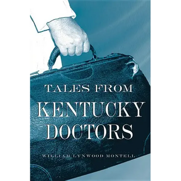 Tales from Kentucky Doctors