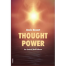 Thought Power: Its Control And Culture