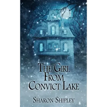 The Girl From Convict Lake