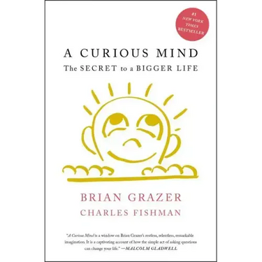 A Curious Mind: The Secret to a Bigger Life