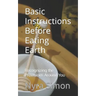 Basic Instructions Before Eating Earth: Recognizing the Provisions Around You