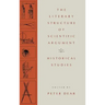The Literary Structure of Scientific Argument: Historical Studies