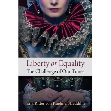 Liberty or Equality: The Challenge of Our Times
