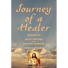 Journey of a Healer Volume III: Jesus' Teachings & Questions Answered