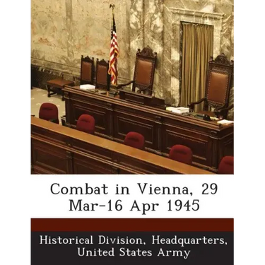 Combat in Vienna, 29 Mar-16 Apr 1945