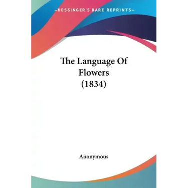 The Language of Flowers (1834)