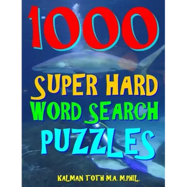 1000 Super Hard Word Search Puzzles: Fun Way to Improve Your IQ