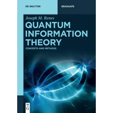 Quantum Information Theory: Concepts and Methods