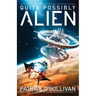 Quite Possibly Alien