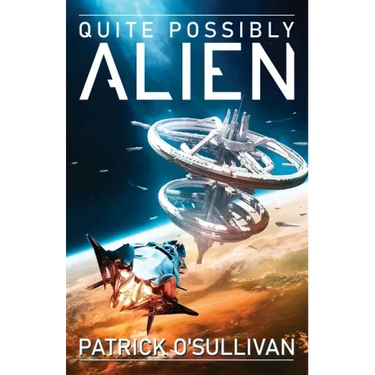 Quite Possibly Alien