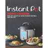 Instant Pot Recipes Cookbook: Quick, Easy & Healthy 140+ instant pot recipes your whole family will love