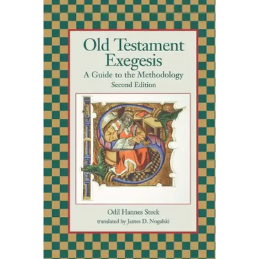 Old Testament Exegesis: A Guide to the Methodology, Second Edition