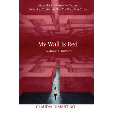 My Wall is Red: A Memoir of Discovery