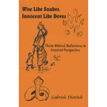 Wise Like Snakes, Innocent Like Doves