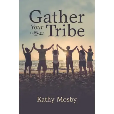 Gather Your Tribe