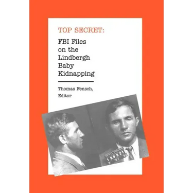FBI Files on the Lindbergh Baby Kidnapping