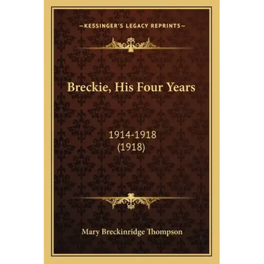 Breckie, His Four Years: 1914-1918 (1918)