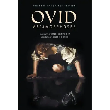Metamorphoses: The New, Annotated Edition