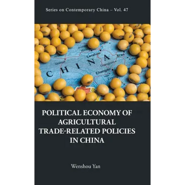 Political Economy of Agricultural Trade-Related Policies in China