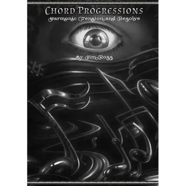 CHORD PROGRESSIONS - Harmonic Tension & Resolve