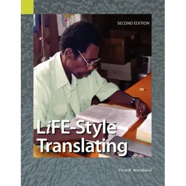 Life-Style Translating: A Workbook for Bible Translator's, Second Edition