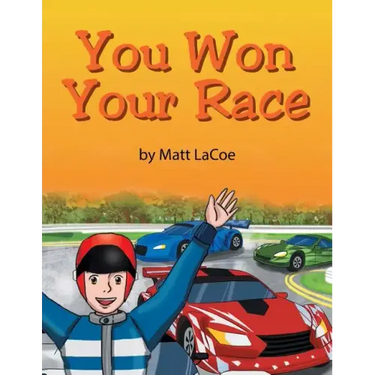 You Won Your Race